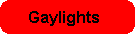 Hier geht's zu den Gaylights
