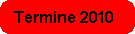 Alle Termine 2010